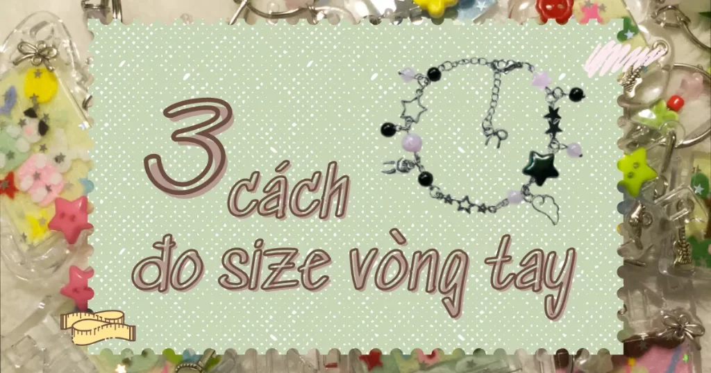 Ảnh bìa blog bài viết cách đo size vòng tay