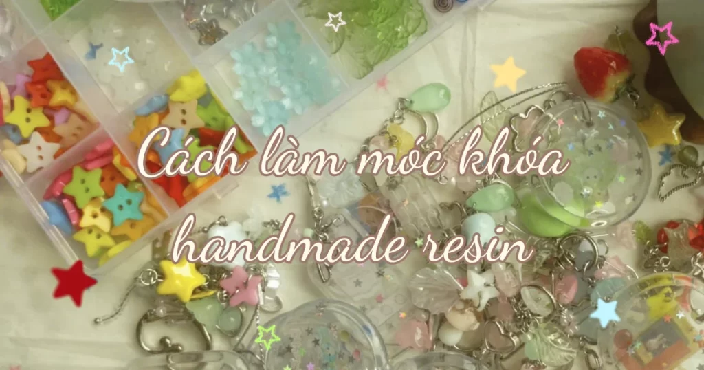 ảnh bìa bài viết cách làm móc khóa handmade resin
